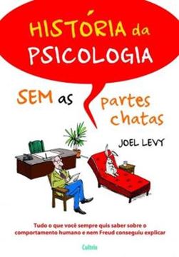 Imagem de HISTORIA DA PSICOLOGIA SEM AS PARTES CHATAS - 1ª ED