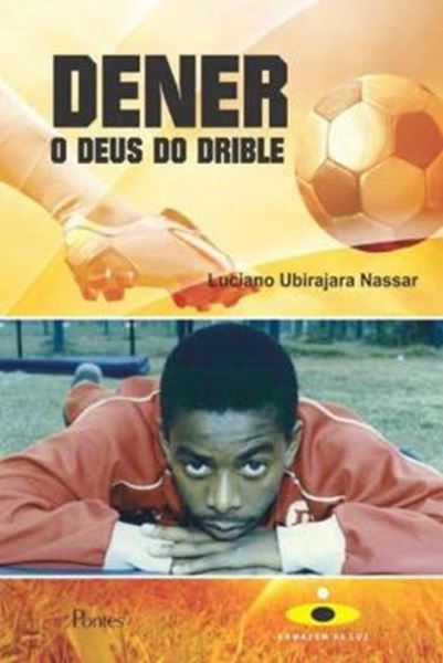 Picture of DENER O DEUS DO DRIBLE
