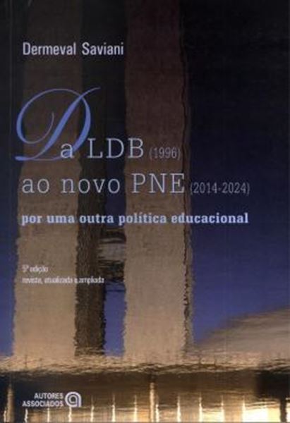 Picture of DA LDB (1996) AO NOVO PNE (2014-2024) - POR UMA OUTRA POLITICA EDUCACIONAL - 5ª ED
