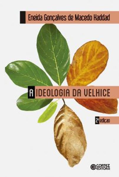 Picture of IDEOLOGIA DA VELHICE, A - 2ª ED