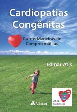 Imagem de CARDIOPATIAS CONGENITAS - OUTRAS MANEIRAS DE COMPREENDE-LAS