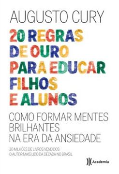 Imagem de 20 REGRAS DE OURO PARA EDUCAR FILHOS E ALUNOS