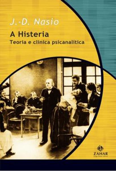 Picture of HISTERIA, A - TEORIA E CLINICA PSICANALITICA