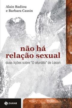 Imagem de NAO HA RELAXAO SEXUAL - DUAS LICOES SOBRE "O ATURDITO" DE LACAN