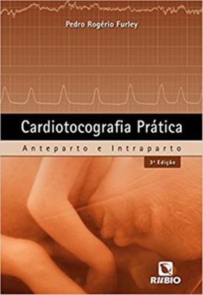 Picture of CARDIOTOCOGRAFIA PRATICA - ANTEPARTO E INTRAPARTO - 3ª ED