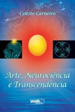 Imagem de ARTE, NEUROCIENCIA E TRANSCENDENCIA