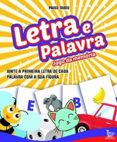 Picture of LETRA E PALAVRA - JUNTE A PRIMEIRA LETRA DE CADA PALAVRA COM A SUA FIGURA