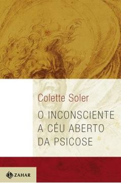Imagem de INCONSCIENTE A CEU ABERTO DA PSICOSE, O