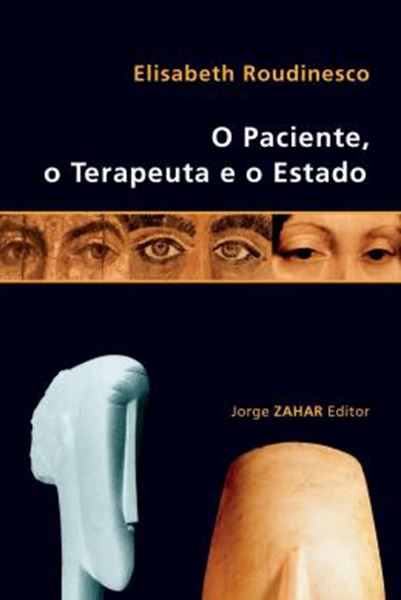 Picture of PACIENTE, O TERAPEUTA E O ESTADO, O