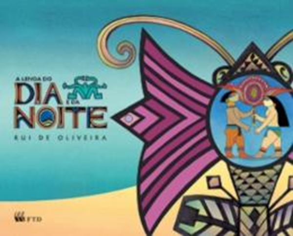 Picture of A LENDA DO DIA E DA NOITE