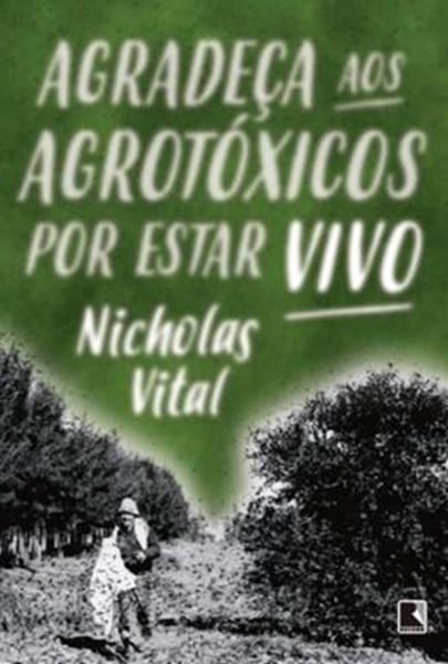 Picture of AGRADECA AOS AGROTOXICOS POR ESTAR VIVO - 2ª ED