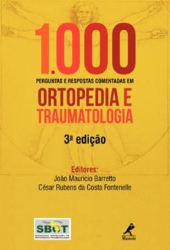 Imagem de 1000 PERGUNTAS E RESPOSTAS COMENTADAS EM ORTOPEDIA E TRAUMATOLOGIA - 3ª ED