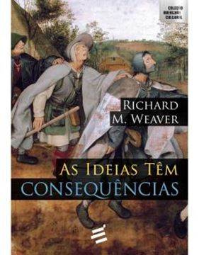 Imagem de IDEIAS TEM CONSEQUENCIAS, AS - 2ª ED