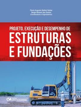 Imagem de PROJETO, EXECUCAO E DESEMPENHO DE ESTRUTURAS E FUNDACOES
