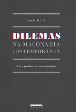 Imagem de DILEMAS NA MACONARIA CONTEMPORANEA - UM EXPERIMENTO ANTROPOLOGICO