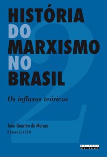 Picture of HISTORIA DO MARXISMO NO BRASIL - VOLUME 2 - OS INFLUXOS TEORICOS