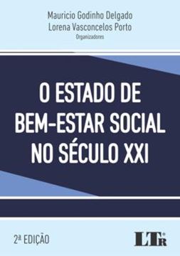 Imagem de ESTADO DE BEM-ESTAR SOCIAL NO SECULO XXI, O - 2ª ED