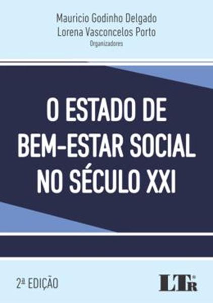 Picture of ESTADO DE BEM-ESTAR SOCIAL NO SECULO XXI, O - 2ª ED