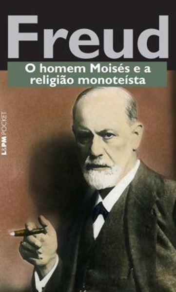 Picture of HOMEM MOISES E A RELIGIAO MONOTEISTA, O - POCKET