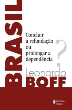Imagem de BRASIL - CONCLUIR A REFUNDACAO OU PROLONGAR A DEPENDENCIA?