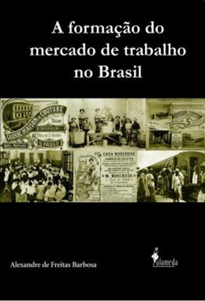 Picture of A FORMACAO DO MERCADO DE TRABALHO NO BRASIL
