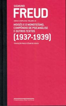 Imagem de FREUD (1937-1939) - MOISES E O MONOTEISMO, COMPENDIO DE PSICANALISE E OUTROS TEXTOS - VOL. 19