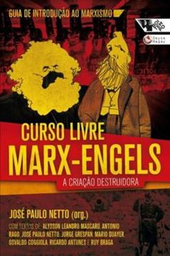 Imagem de CURSO LIVRE MARX-ENGELS - A CRIACAO DESTRUIDORA