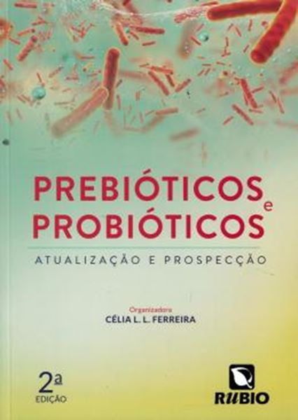 Picture of PREBIOTICOS E PROBIOTICOS - ATUALIZACAO E PROSPECCAO - 2ª ED
