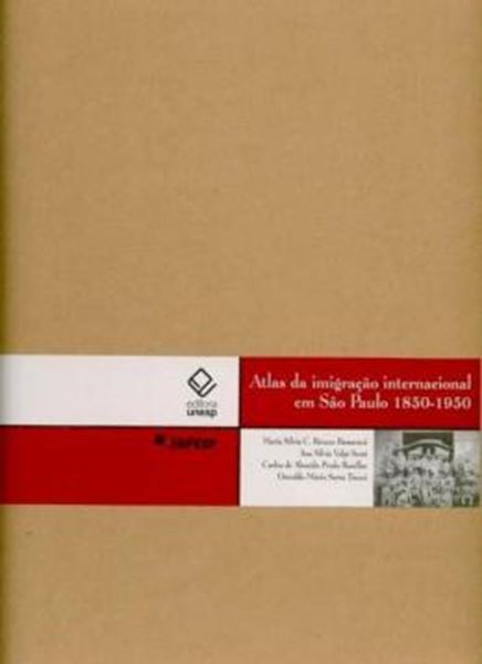 Picture of ATLAS DA IMIGRACAO INTERNACIONAL DE SAO PAULO - 1850-1950