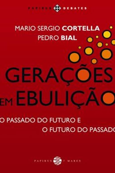Picture of GERACOES EM EBULICAO - O PASSADO DO FUTURO E O FUTURO DO PASSADO
