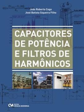 Imagem de CAPACITORES DE POTENCIA E FILTROS DE HARMONICOS