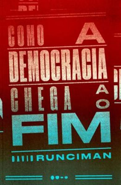 Picture of COMO A DEMOCRACIA CHEGA AO FIM