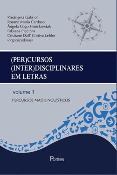 Picture of (PER)CURSOS (INTER)DISCIPLINARES EM LETRAS - PERCURSOS MAIS LINGUISTICOS - VOL 1