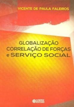 Imagem de GLOBALIZACAO CORRELACAO DE FORCAS E SERVICO SOCIAL