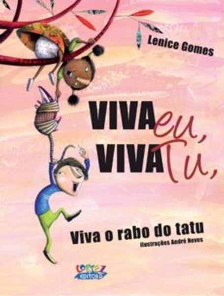 Picture of VIVA EU, VIVA TU, VIVA O RABO DO TATU!