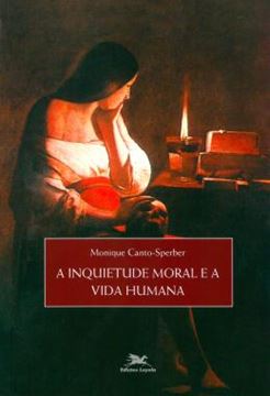 Imagem de INQUIETUDE MORAL E A VIDA HUMANA, A
