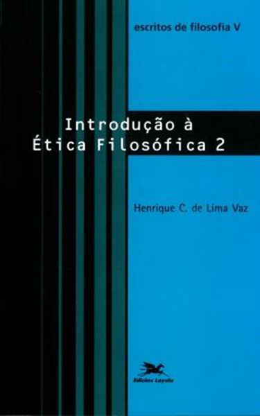 Picture of INTRODUCAO A ETICA FILOSOFICA 2 - ESCRITOS DE FILOSOFIA V - 2ª ED