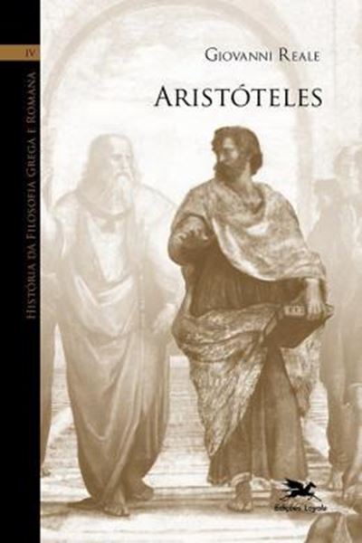 Picture of ARISTOTELES - HISTORIA DA FILOSOFIA GREGA E ROMANA - VOLUME IV - 3ª ED