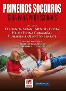 Imagem de PRIMEIROS SOCORROS - GUIA PARA PROFISSIONAIS