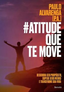 Imagem de #ATITUDE QUE TE MOVE - DESCUBRA SEU PROPOSITO, SUPERE SEUS MEDOS E TRANSFORME SUA VIDA 