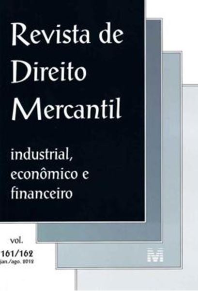 Picture of REVISTA DE DIREITO MERCANTIL - INDUSTRIAL, ECONOMICO E FINANCEIRO - VOLS. 161/162 - JANEIRO, AGOSTO DE 2012