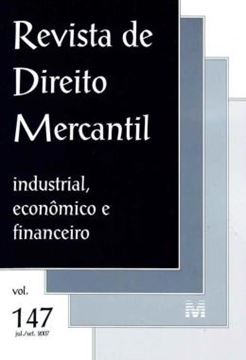 Imagem de REVISTA DE DIREITO MERCANTIL - VOLUME 147 - INDUSTRIAL, ECONOMICO E FINANCEIRO