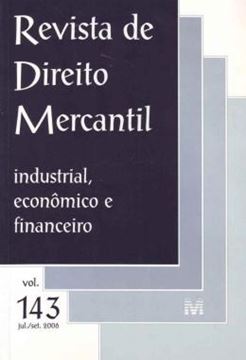 Imagem de REVISTA DE DIREITO MERCANTIL - VOLUME 143 - INDUSTRIAL, ECONOMICO E FINANCEIRO - JULHO, SETEMBRO DE 2006