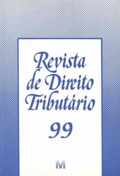 Imagem de REVISTA DE DIREITO TRIBUTARIO - VOLUME 99