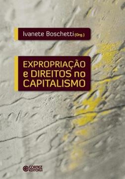 Imagem de EXPROPRIACAO E DIREITOS NO CAPITALISMO