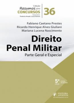 Imagem de RESUMOS PARA CONCURSOS 36 - DIREITO PENAL MILITAR - PARTE GERAL E ESPECIAL - 5ª ED