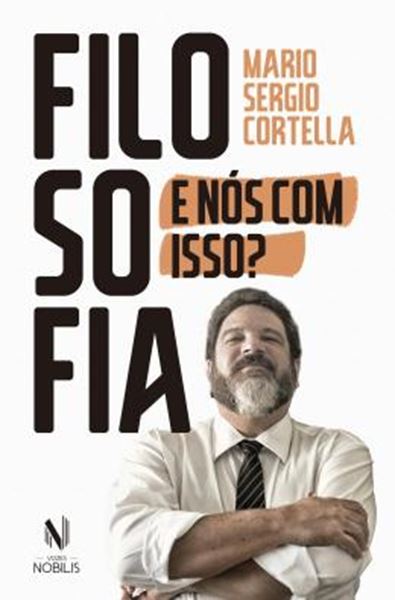 Picture of FILOSOFIA - E NOS COM ISSO?
