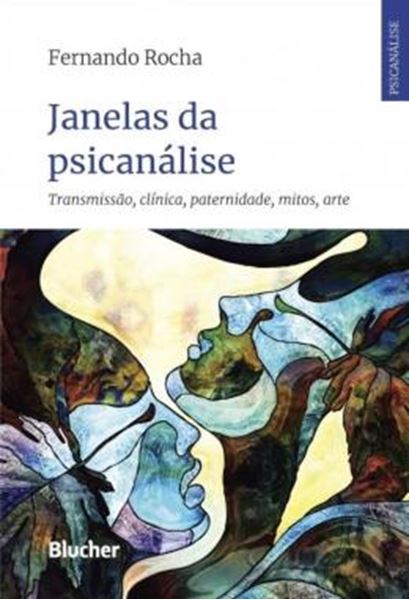 Picture of JANELAS DA PSICANALISE - TRANSMISSAO, CLINICA, PATERNIDADE, MITOS, ARTE