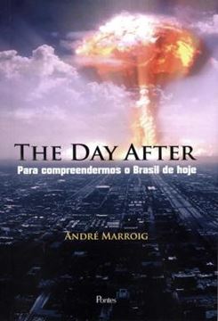 Imagem de DAY AFTER, THE - PARA COMPREENDERMOS O BRASIL DE HOJE