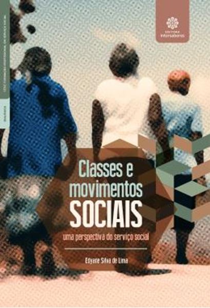 Picture of CLASSES E MOVIMENTOS SOCIAIS - UMA PERSPECTIVA DO SERVICO SOCIAL